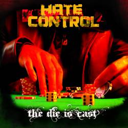 Hate Control : The Die Is Cast